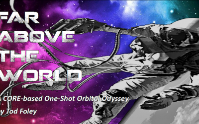 Far Above the World – a CORE-based Orbital Odyssey